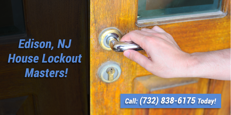 House Lockout Service Edison NJ (732) 838-6175